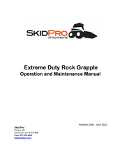 Skid Pro Extreme Duty Rock Grapple Operation And Maintenance Manual