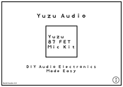 Yuzu Audio 87 FET Mic Kit Manual