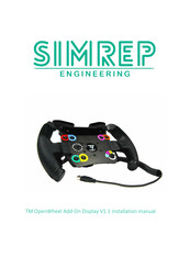 SimRep Engineering TM OpenWheel Add-On Display V1.1 Installation Manual