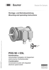 Baumer HUBNER BERLIN SAFETY POG 90 + ESL 90 Mounting And Operating Instructions