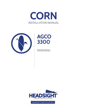 Headsight AGCO 3300 CORN Installation Manual