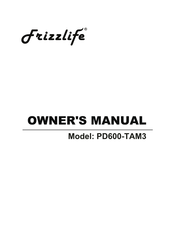 Frizzlife PD600-TAM3 Owner's Manual