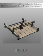 ONEFINITY Quick Change Wasteboard Frame Foreman Installation & Operation Instructions