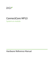 Digi ConnectCore MP13 Hardware Reference Manual