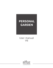 Rise Gardens PERSONAL GARDEN User Manual