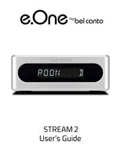 Bel Canto e.One Stream2 User Manual