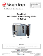 Market Forge Industries FT-40GLS Installation & Operation Manual