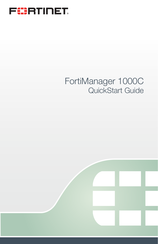 Fortinet FortiManager 1000C Quick Start Manual