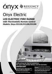 Regency Fireplace Products Onyx EX110 Instructions For Use & Installation