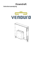 Venduro Downdraft User Manual