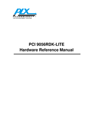 PLX Technology PCI 9056RDK-LITE Hardware Reference Manual