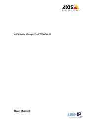 Axis Audio Manager Pro C7050 Mk III User Manual