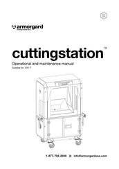 Armorgard cuttingstation SS7-T Operational And Maintenance Manual