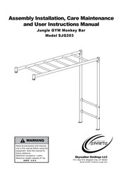 skywalker sports Jungle GYM Monkey Bar Assembly Installation, Care Maintenance And User Instructions Manual