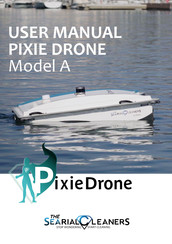 SEARIAL CLEANERS PixieDrone A User Manual