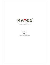 Mates Pro T10 User Manual