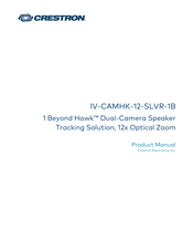 Crestron 1 Beyond Hawk IV-CAMHK-12-SLVR-1B Product Manual