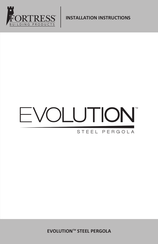 Fortress Technologies EVOLUTION STEEL PERGOLA Installation Instructions Manual