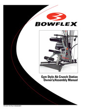 Bowflex Gym Style Ab Crunch Station Owner's/Assembly Manual