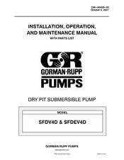 GORMAN-RUPP SFDEV4D Installation, Operation, And Maintenance Manual With Parts List