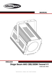 SHOWTEC Stage Beam MKII 300/500W Fresnel V1 Manual
