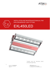 ATM Lighting EXL450LED-EX4 Installation And Maintenance Manual