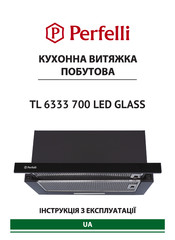 Perfelli TL 6333 700 LED GLASS User Manual