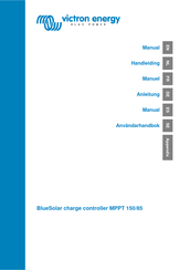 Victron energy BlueSolar MPPT 150/85 Manual