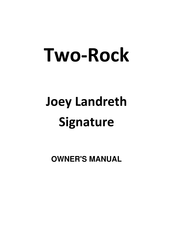 Two-Rock Joey Landreth Signature Owner's Manual