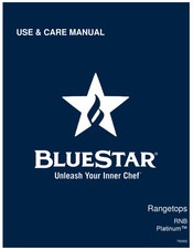 BlueStar Platinum RGTNB606FTV2 Use & Care Manual