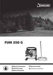 Garland FUM 250 G Instruction Manual