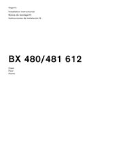 Gaggenau BX 481 612 Installation Instructions Manual
