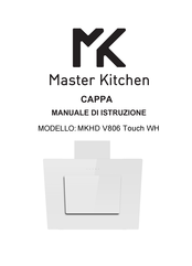 MASTER KITCHEN MKHD V806 Touch WH Instruction Manual