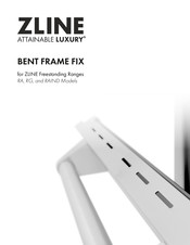 Zline BENT FRAME FIX RAIND Quick Start Manual