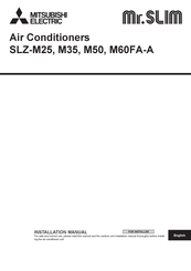 Mitsubishi Electric Mr. Slim SLZ-M35FA-A Installation Manual