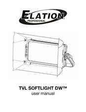 Elation TVL SOFTLIGHT DW User Manual