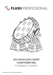 Flash professional LED PAR 64 SLIM 7x10W RGBW Mk2 User Manual
