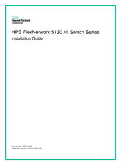HPE FlexNetwork 5130 24G 4SFP+ 1-slot HI Installation Manual