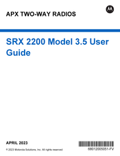 Motorola Solutions SRX 2200 3.5 User Manual