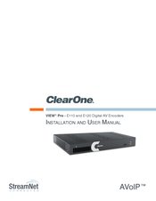 ClearOne StreamNet AVoIP VIEW Pro Installation And User Manual