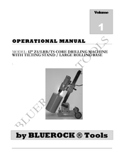 Bluerock Tools Z1/LRB/TS Operation Manual