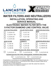 Lancaster Water Treatment X-FACTOR Series Installation, Operating And Service Manual