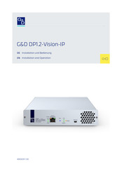 G&D DP1.2-Vision-IP Installation And Operation Manual
