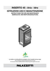 Palazzetti INSERTO 45 IDRO Instructions For Use And Maintenance Manual