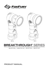 Foxfury Lighting Solutions Breakthrough series Product Manual