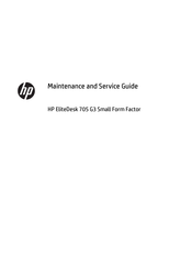 HP EliteDesk 705 G3 Small Form Factor Maintenance And Service Manual