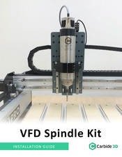Carbide 3D VFD Spindle Kit Installation Manual