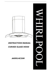 Whirlpool AKR914CIXM Instruction Manual