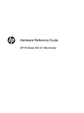 HP ProDesk 405 G1 Hardware Reference Manual