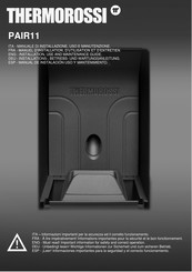 THERMOROSSI PAIR11 Installation, Use And Maintenance Manual